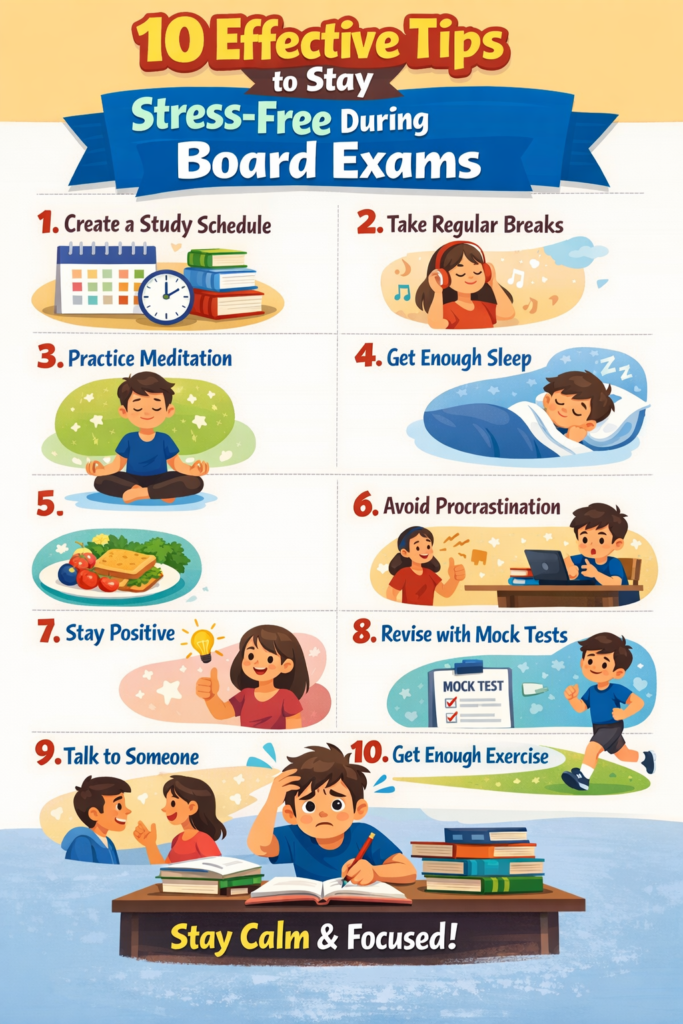 10 Effective Tips to Stay Stress-Free During Board Exams
